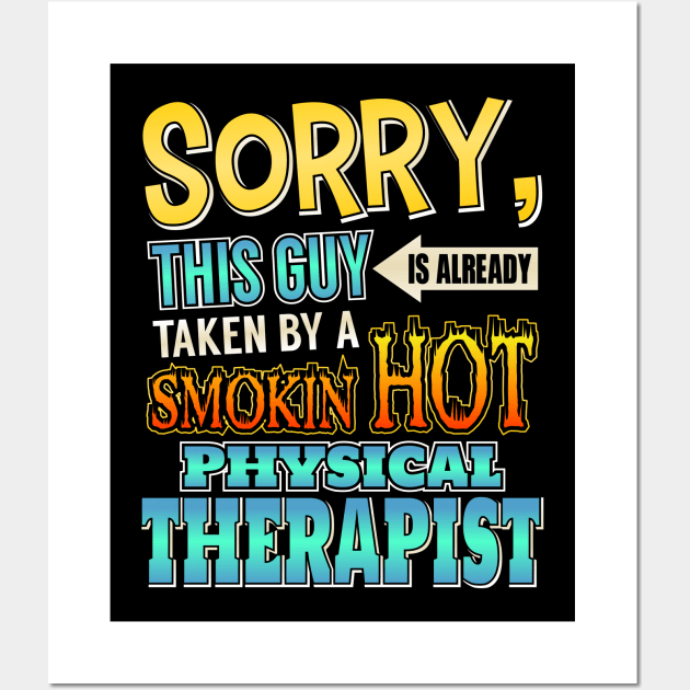 Sorry This Guy Is Taken By A Hot Physical Trainer Wall Art by theperfectpresents